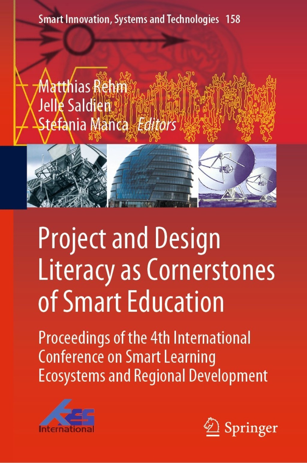 Project and Design Literacy as Cornerstones of Smart Education Proceedings of the 4th International Conference on Smart Learning Ecosystems and Regional Development 