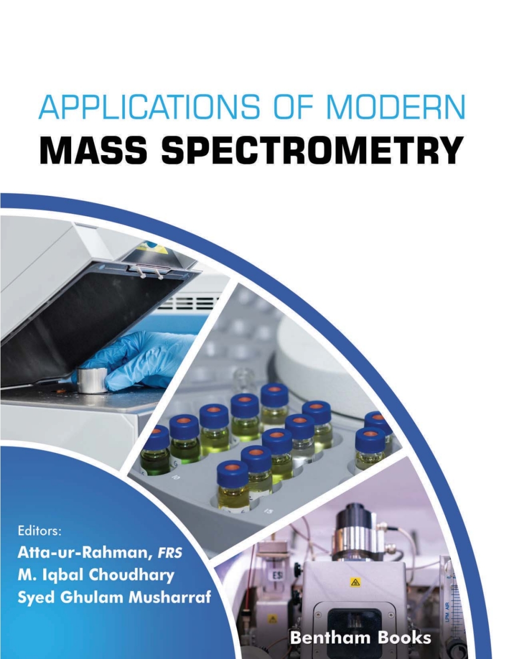 Applications of Modern Mass Spectrometry: Volume 1 1st Edition