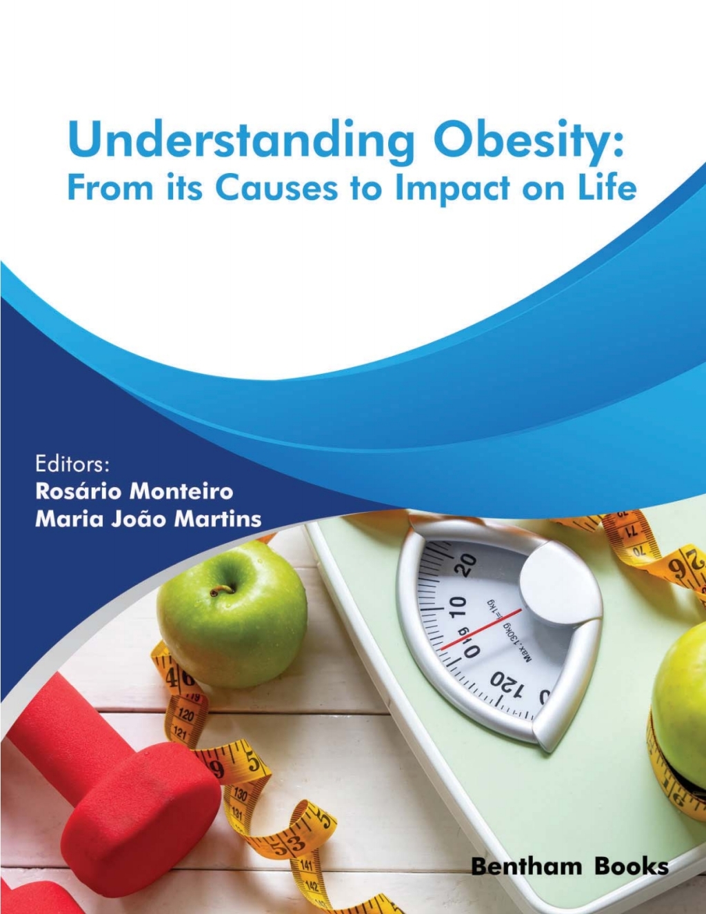 Understanding Obesity: From its Causes to impact on Life 1st Edition