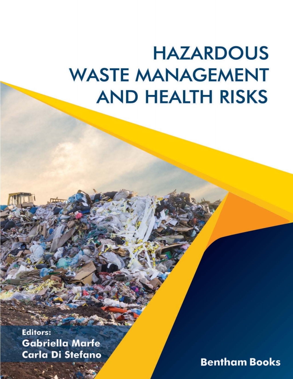 Hazardous Waste Management and Health Risks 1st Edition