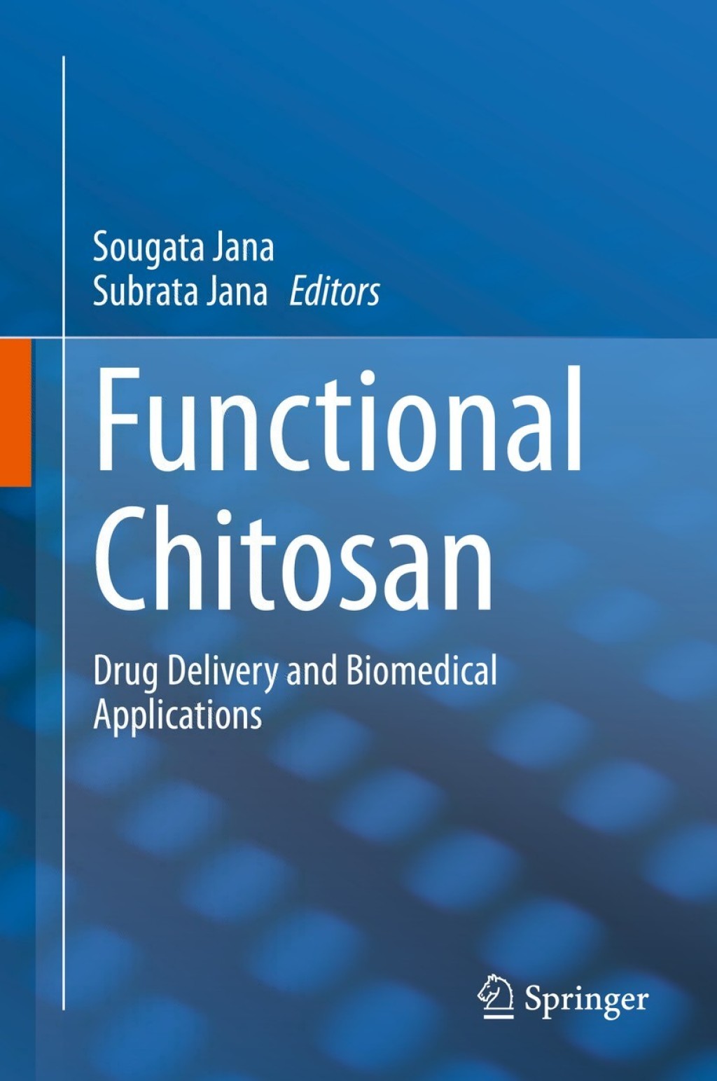 Functional Chitosan Drug Delivery and Biomedical Applications 1st Edition