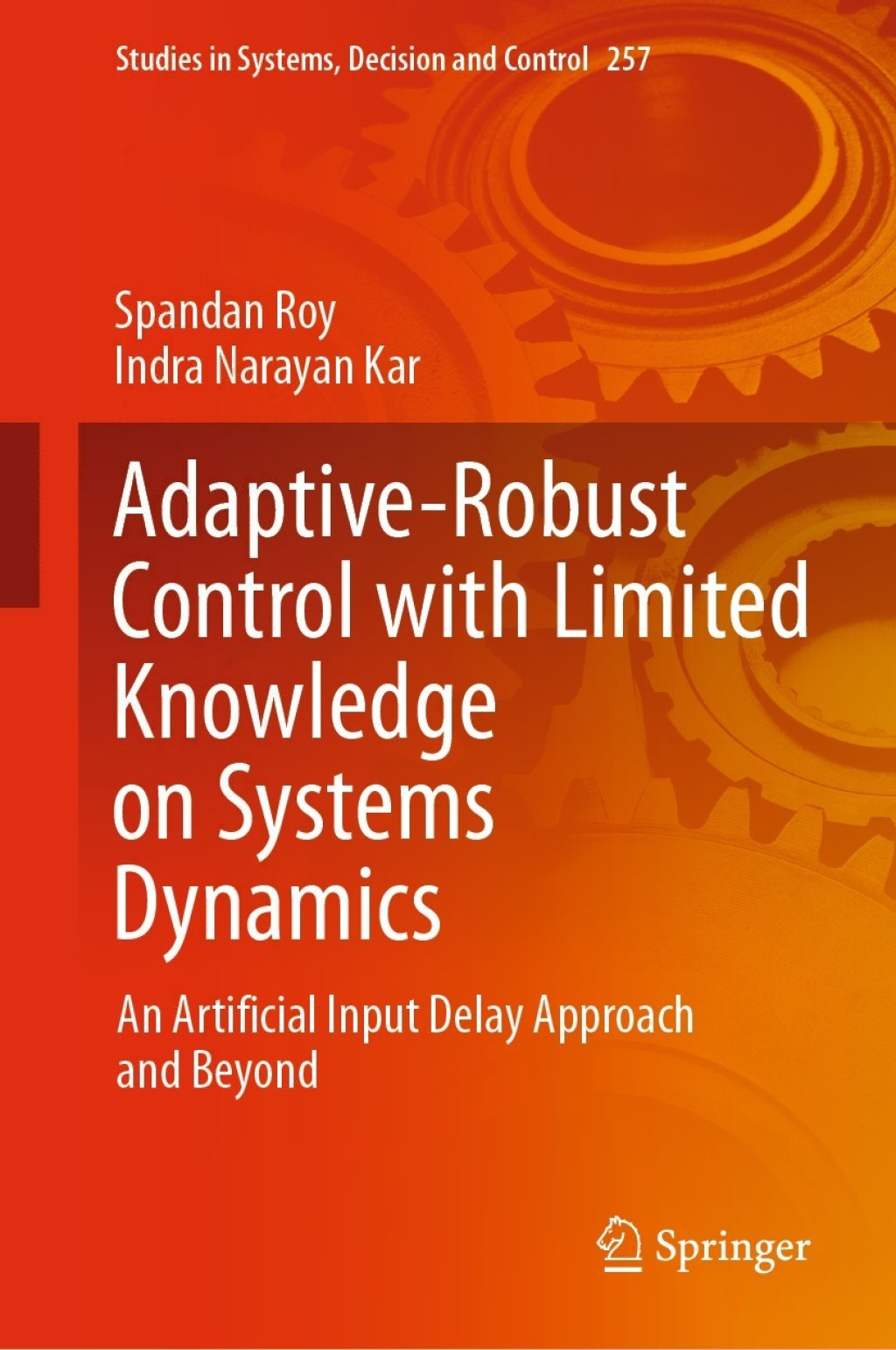 Adaptive-Robust Control with Limited Knowledge on Systems Dynamics An Artificial Input Delay Approach and Beyond 
