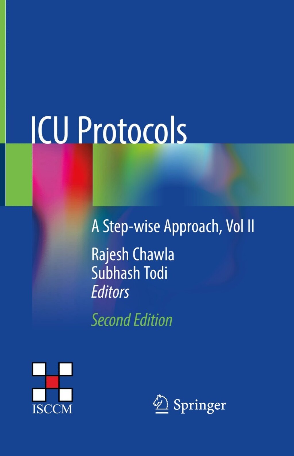 ICU Protocols A Step-wise Approach, Vol II 2nd Edition