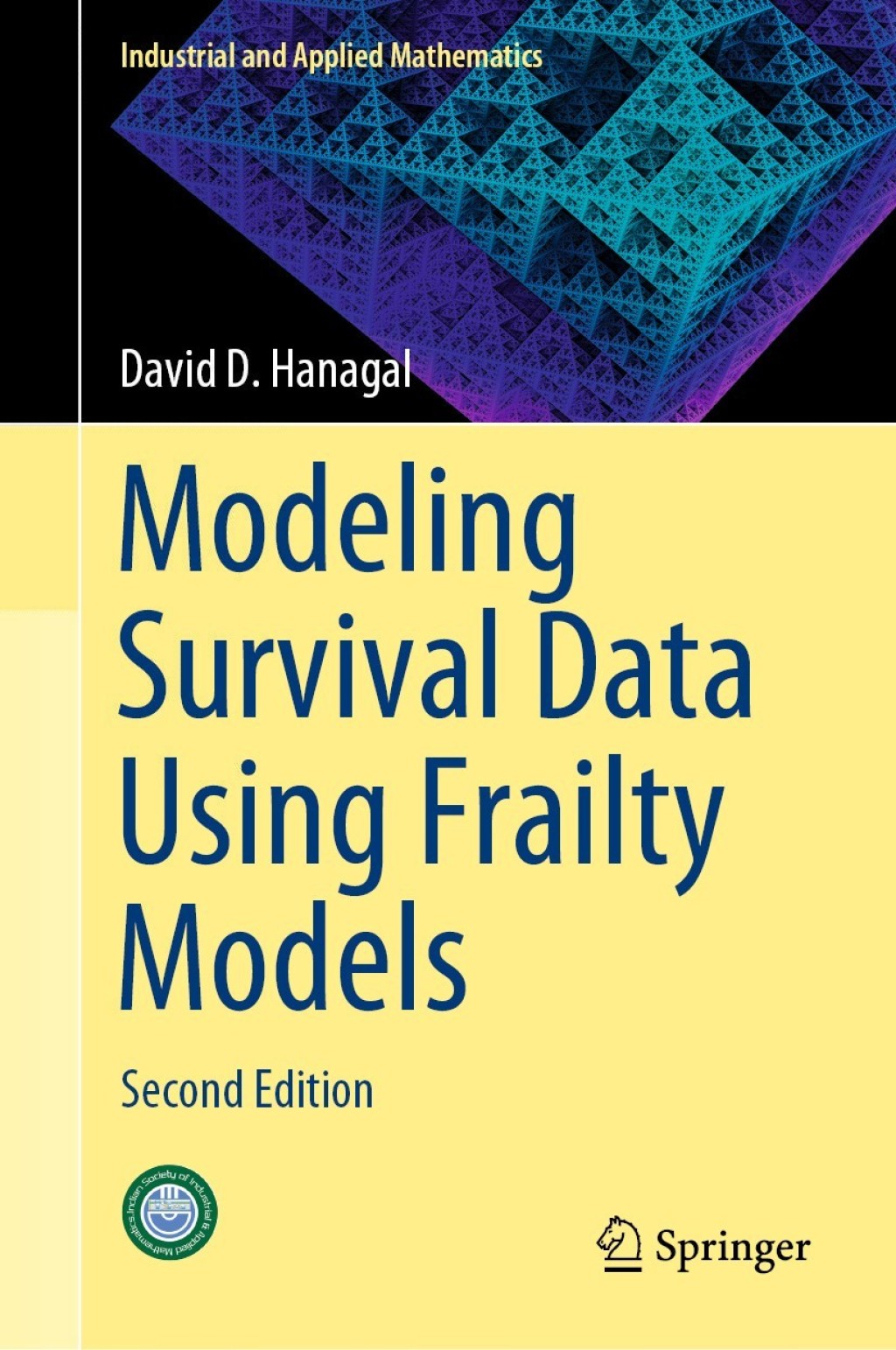 Modeling Survival Data Using Frailty Models Second Edition 
