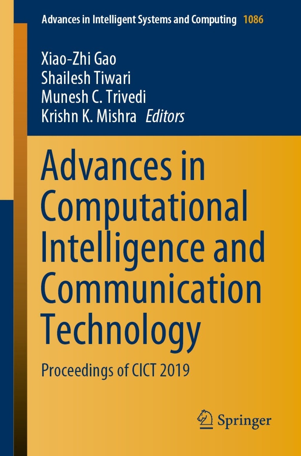 Advances in Computational Intelligence and Communication Technology Proceedings of CICT 2019 1st Edition