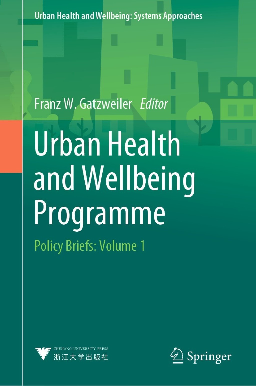 Urban Health and Wellbeing Programme Policy Briefs: Volume 1 