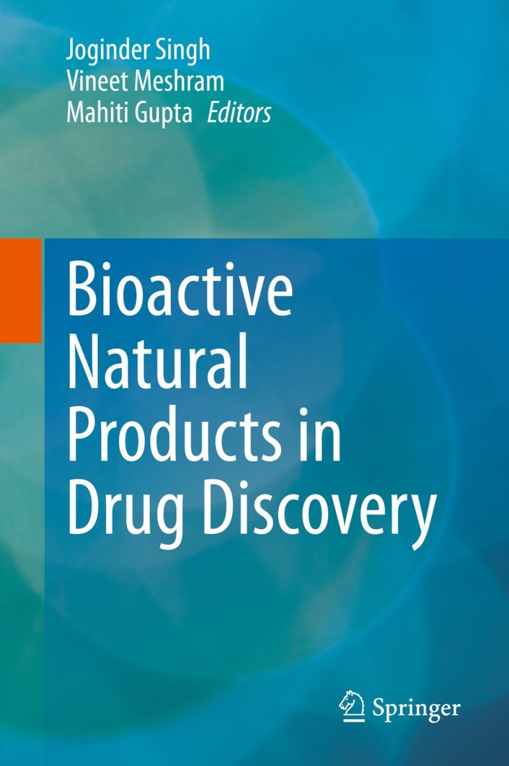 Bioactive Natural products in Drug Discovery 1st Edition
