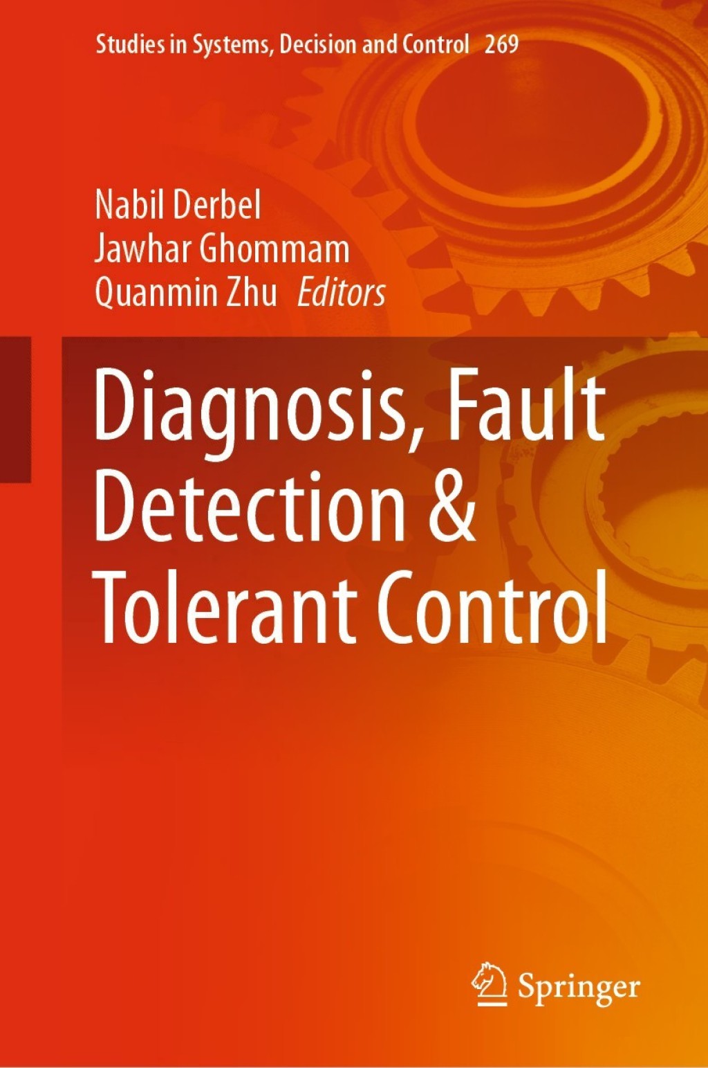 Diagnosis, Fault Detection & Tolerant Control 1st Edition