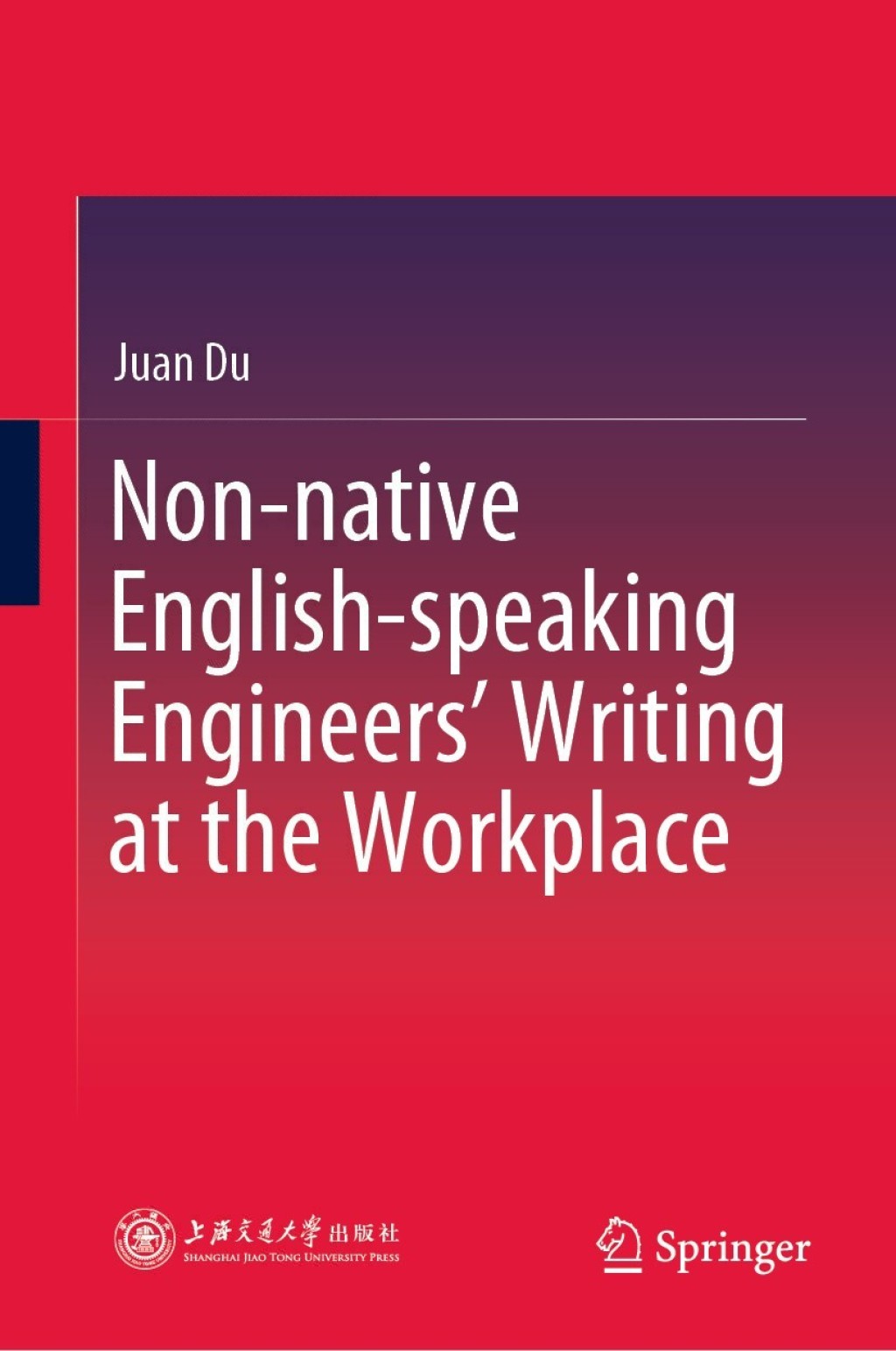 Non-native English-speaking EngineersÃ¢â‚¬â„¢ Writing at the Workplace 