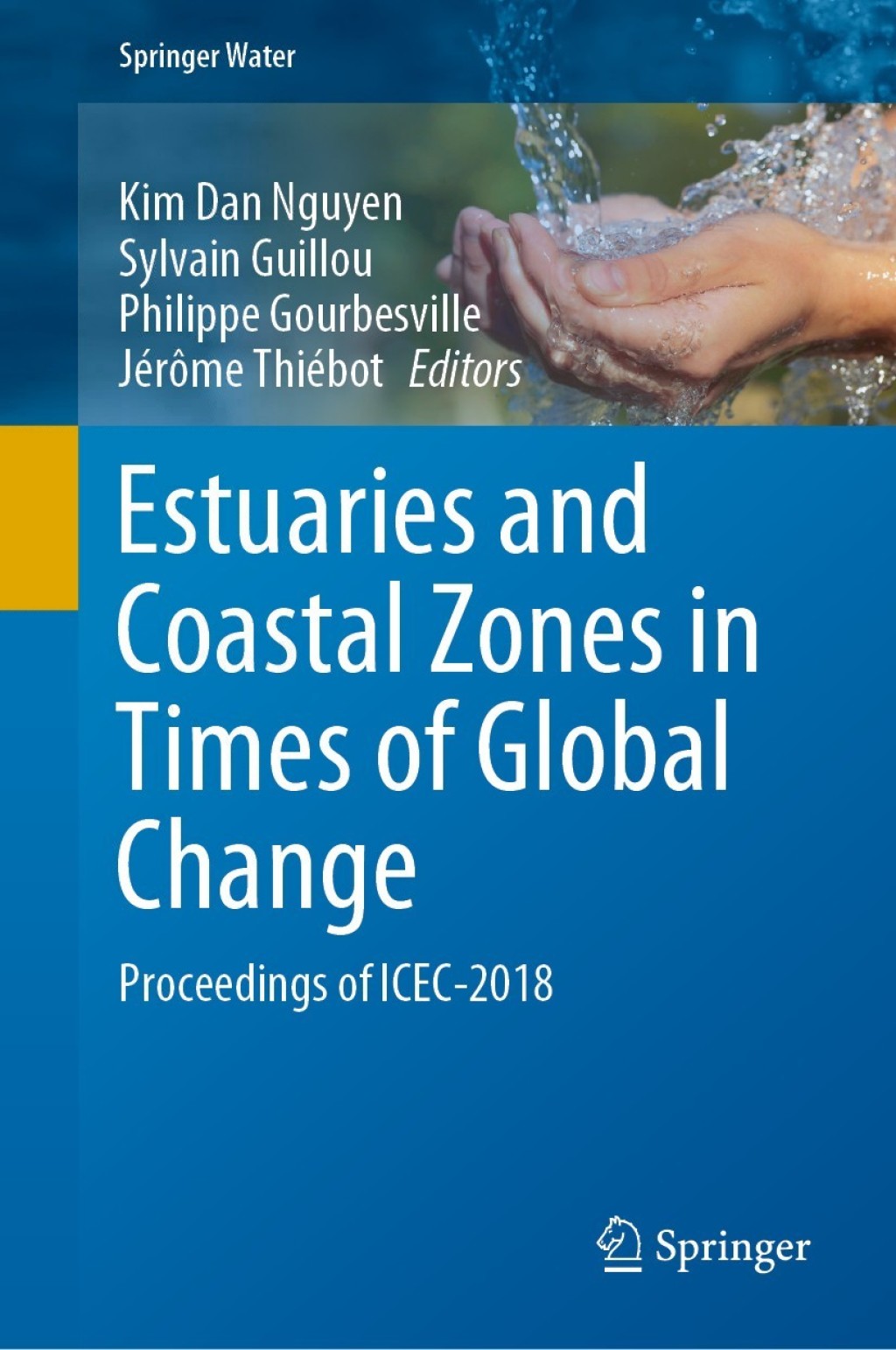 Estuaries and Coastal Zones in Times of Global Change Proceedings of ICEC-2018 1st Edition