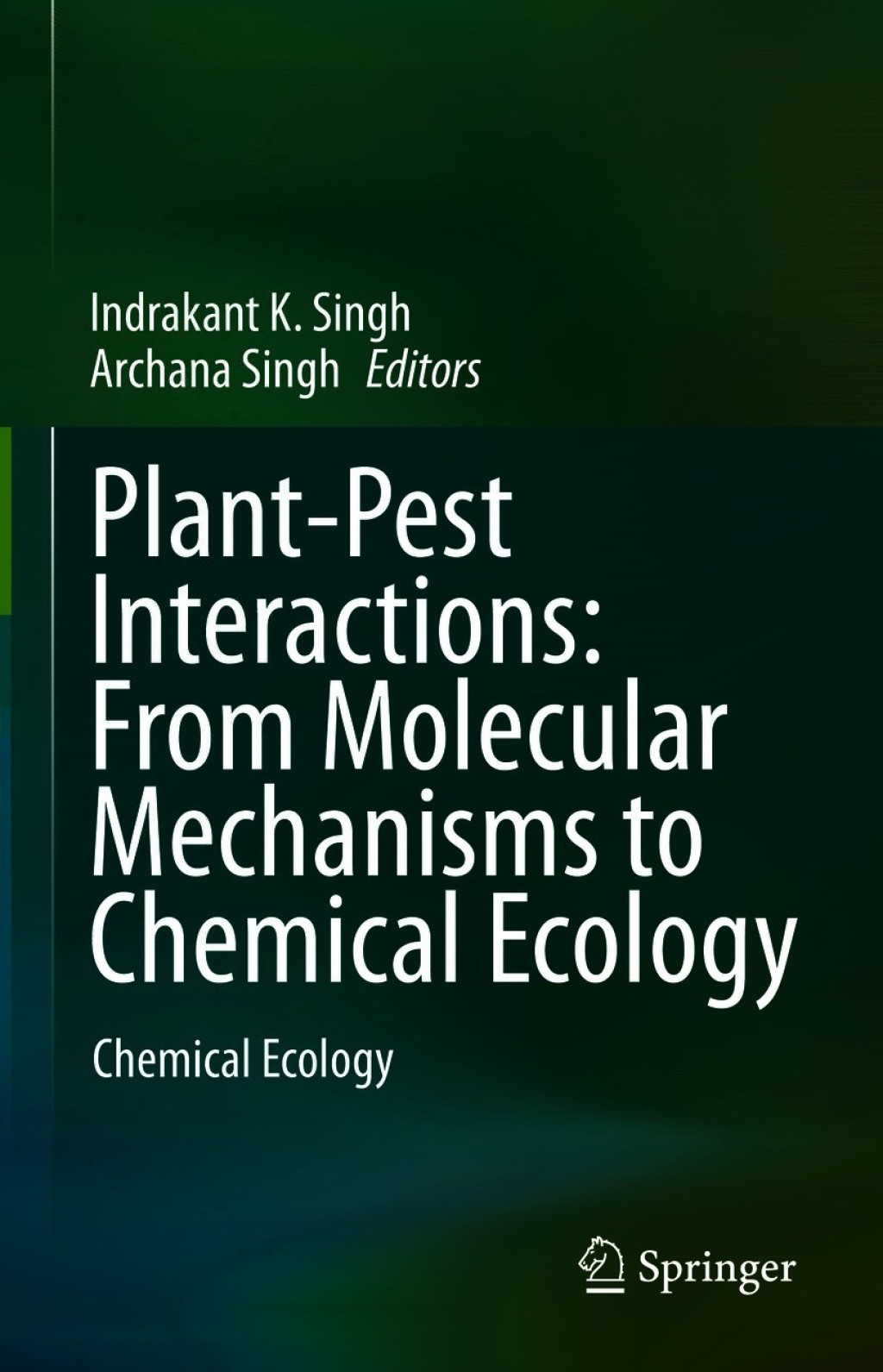 Plant-Pest Interactions: From Molecular Mechanisms to Chemical Ecology Chemical Ecology 