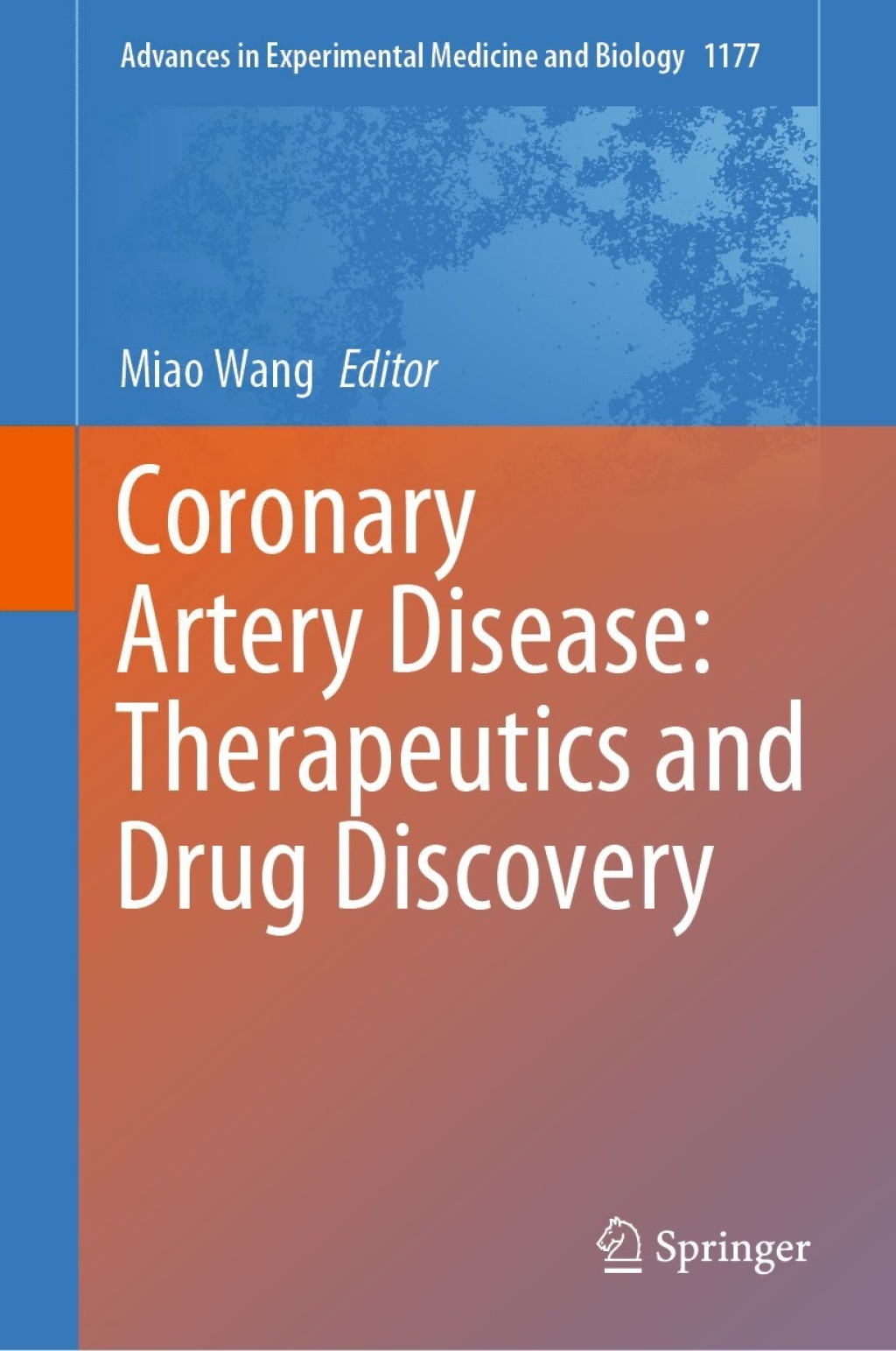 Coronary Artery Disease: Therapeutics and Drug Discovery 1st Edition
