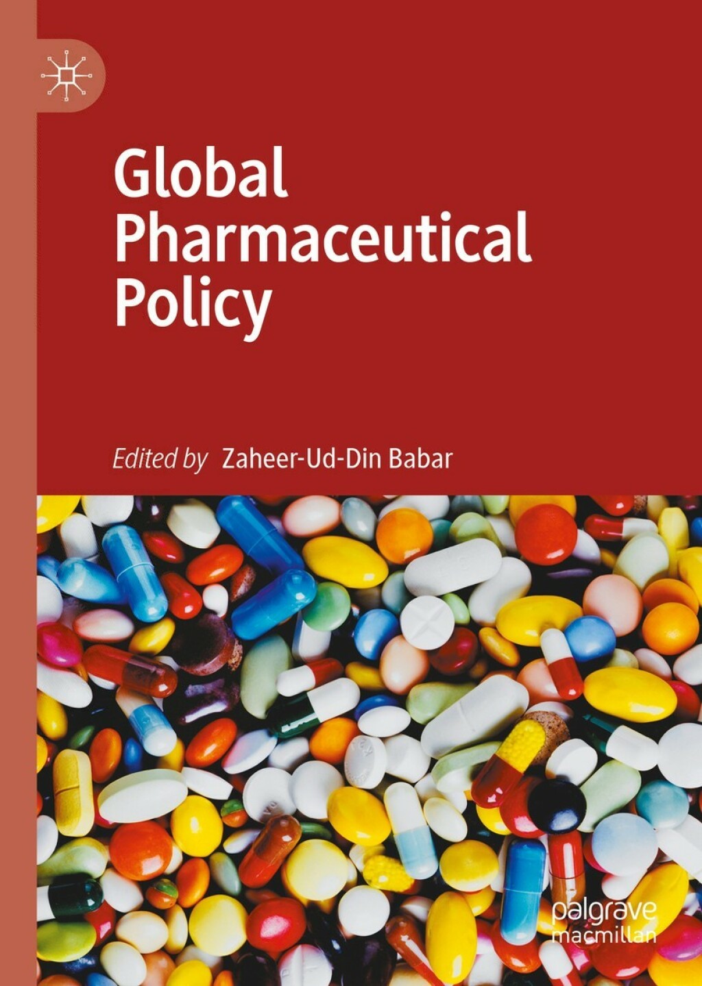 Global Pharmaceutical Policy 1st Edition