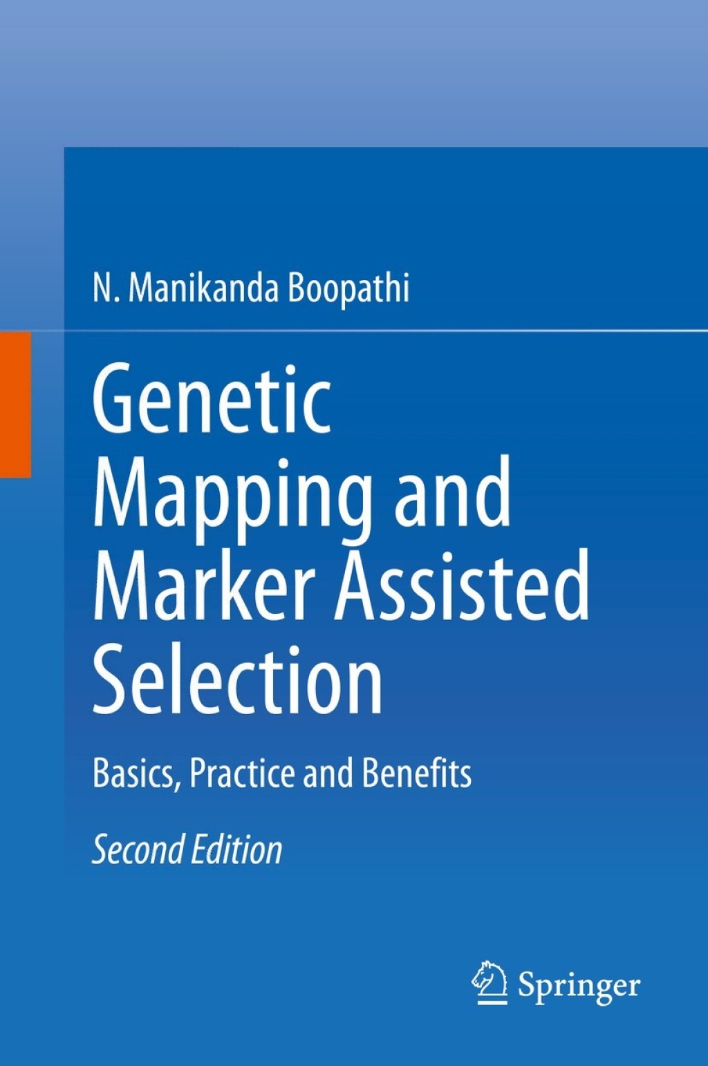 Genetic Mapping and Marker Assisted Selection Basics, Practice and Benefits 2nd Edition