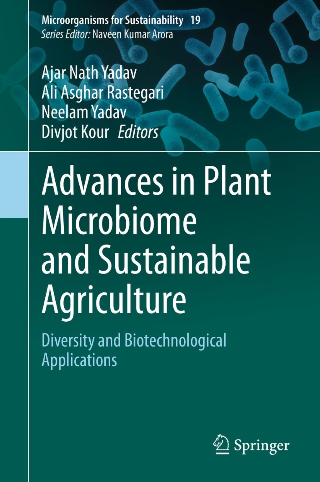 Advances in Plant Microbiome and Sustainable Agriculture Diversity and Biotechnological Applications 1st Edition