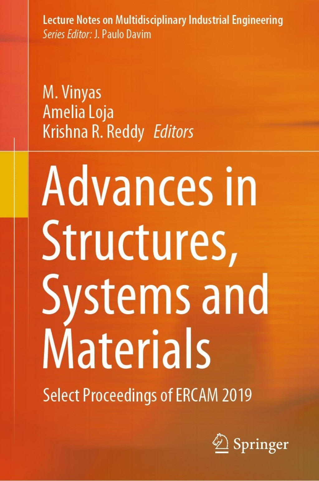 Advances in Structures, Systems and Materials Select Proceedings of ERCAM 2019 1st Edition