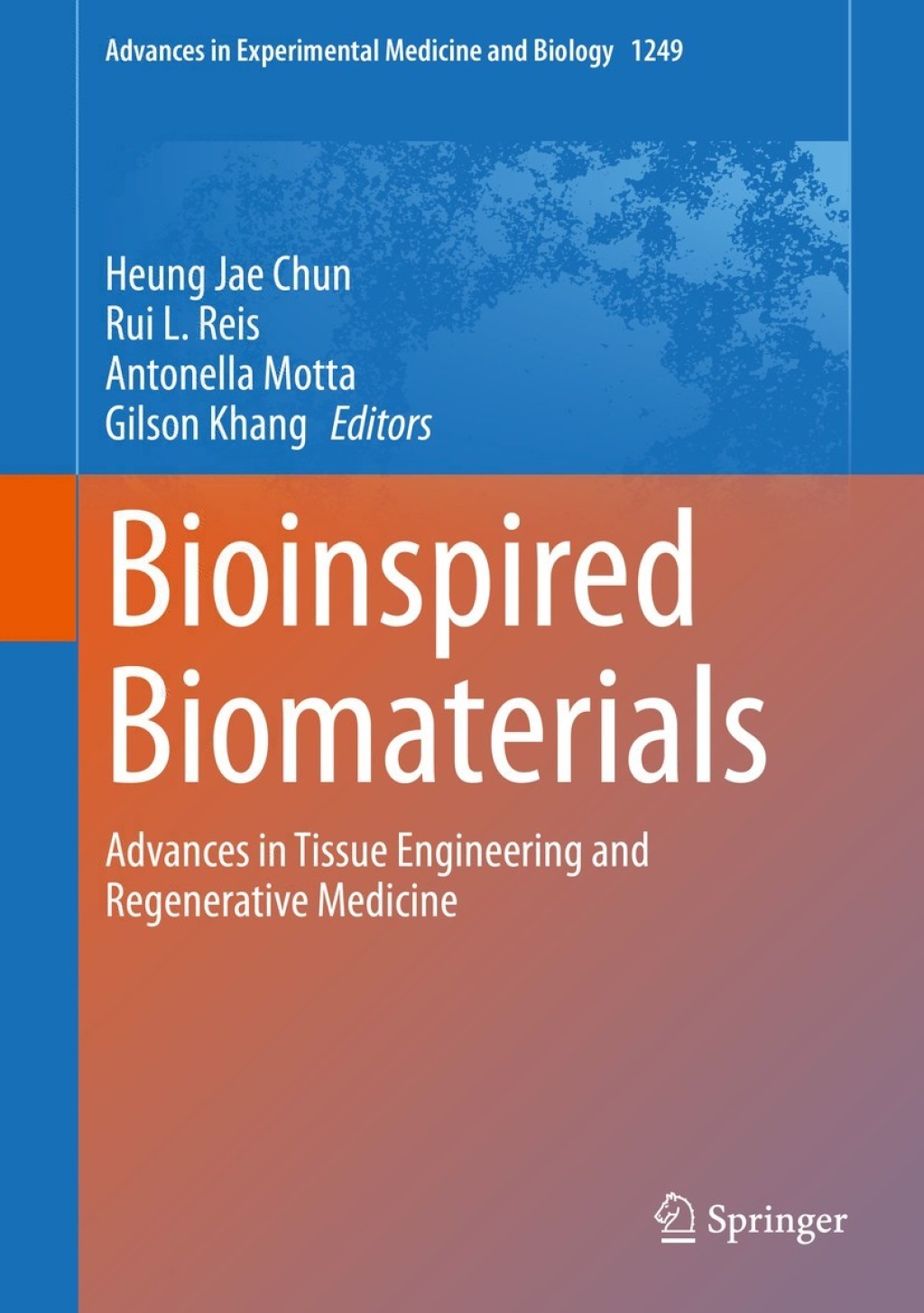 Bioinspired Biomaterials Advances in Tissue Engineering and Regenerative Medicine 1st Edition