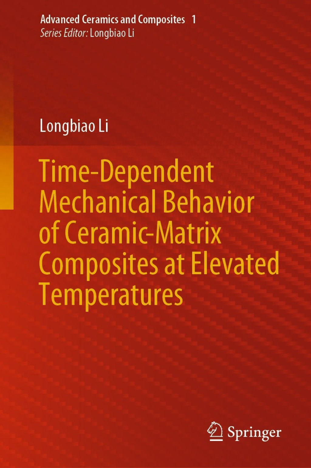 Time-Dependent Mechanical Behavior of Ceramic-Matrix Composites at Elevated Temperatures 