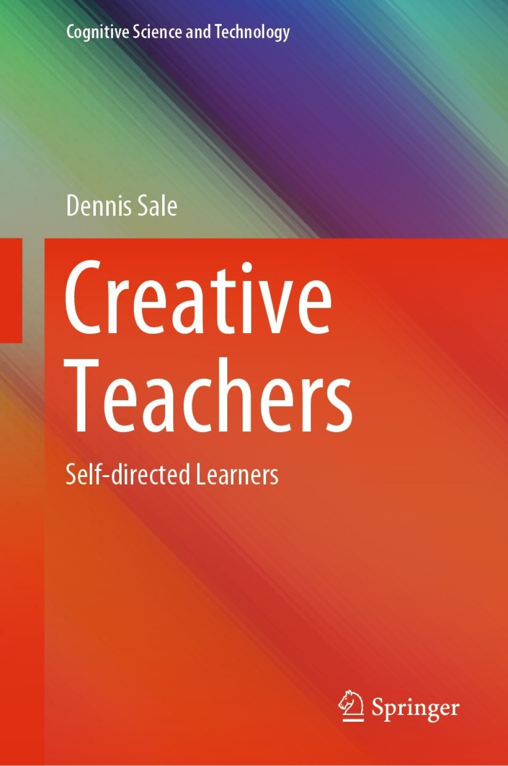Creative Teachers Self-directed Learners 