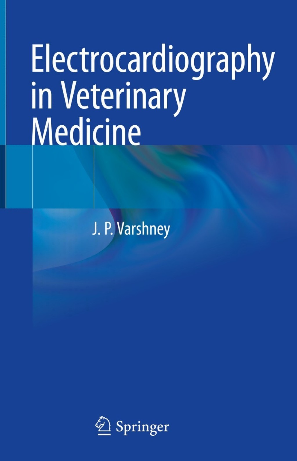 Electrocardiography in Veterinary Medicine 