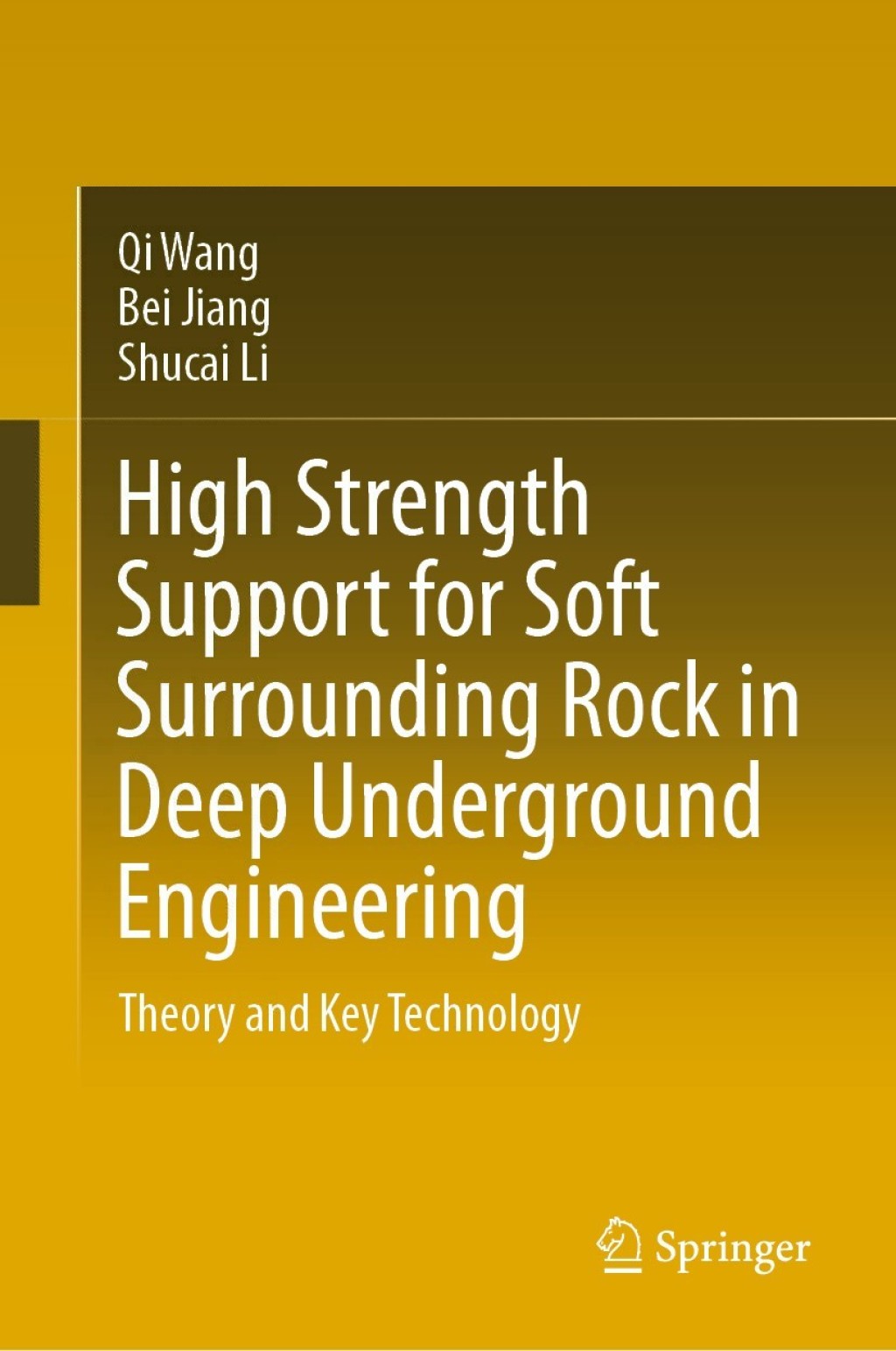 High Strength Support for Soft Surrounding Rock in Deep Underground Engineering Theory and Key Technology 