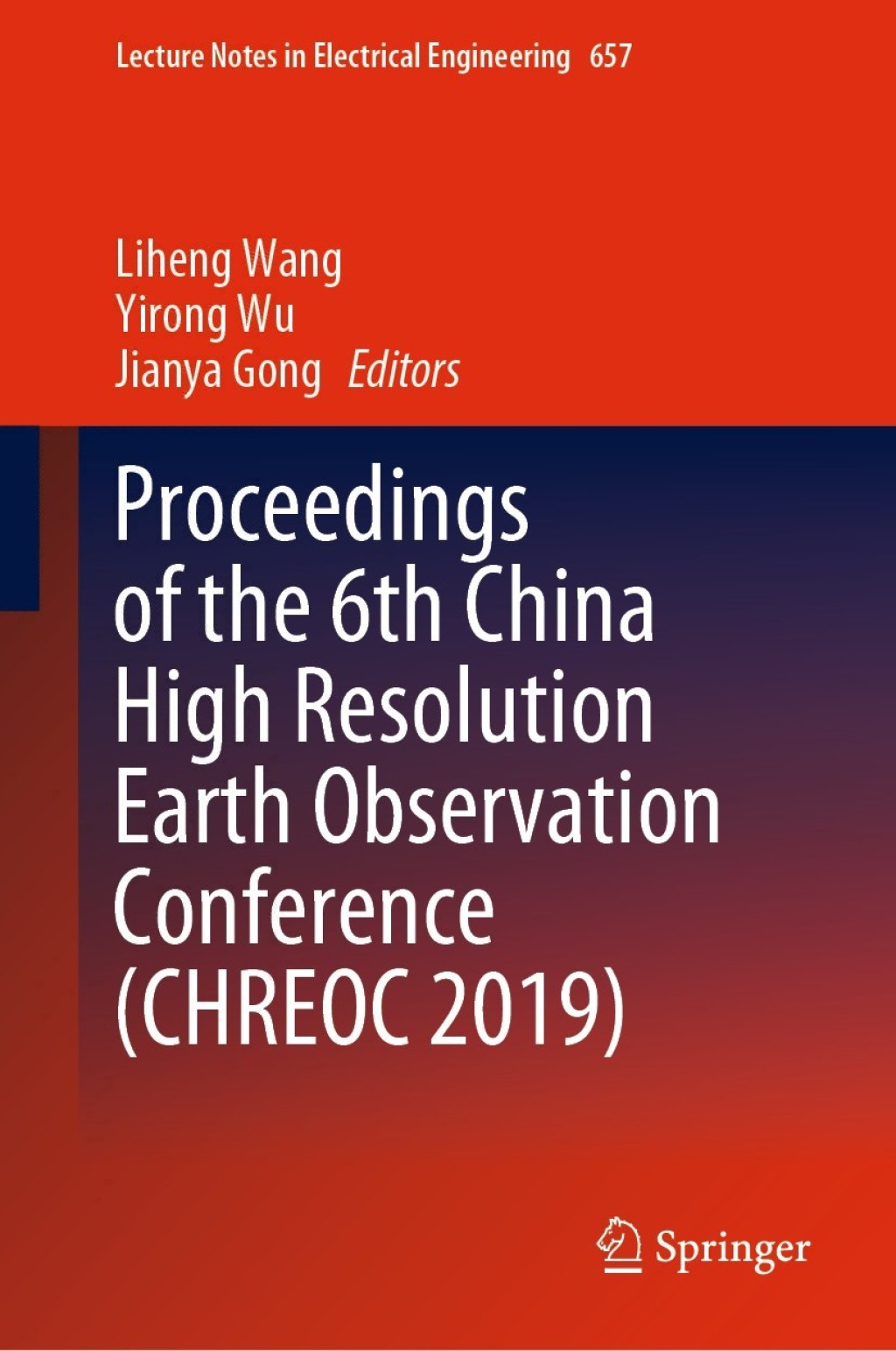 Proceedings of the 6th China High Resolution Earth Observation Conference (CHREOC 2019) 1st Edition