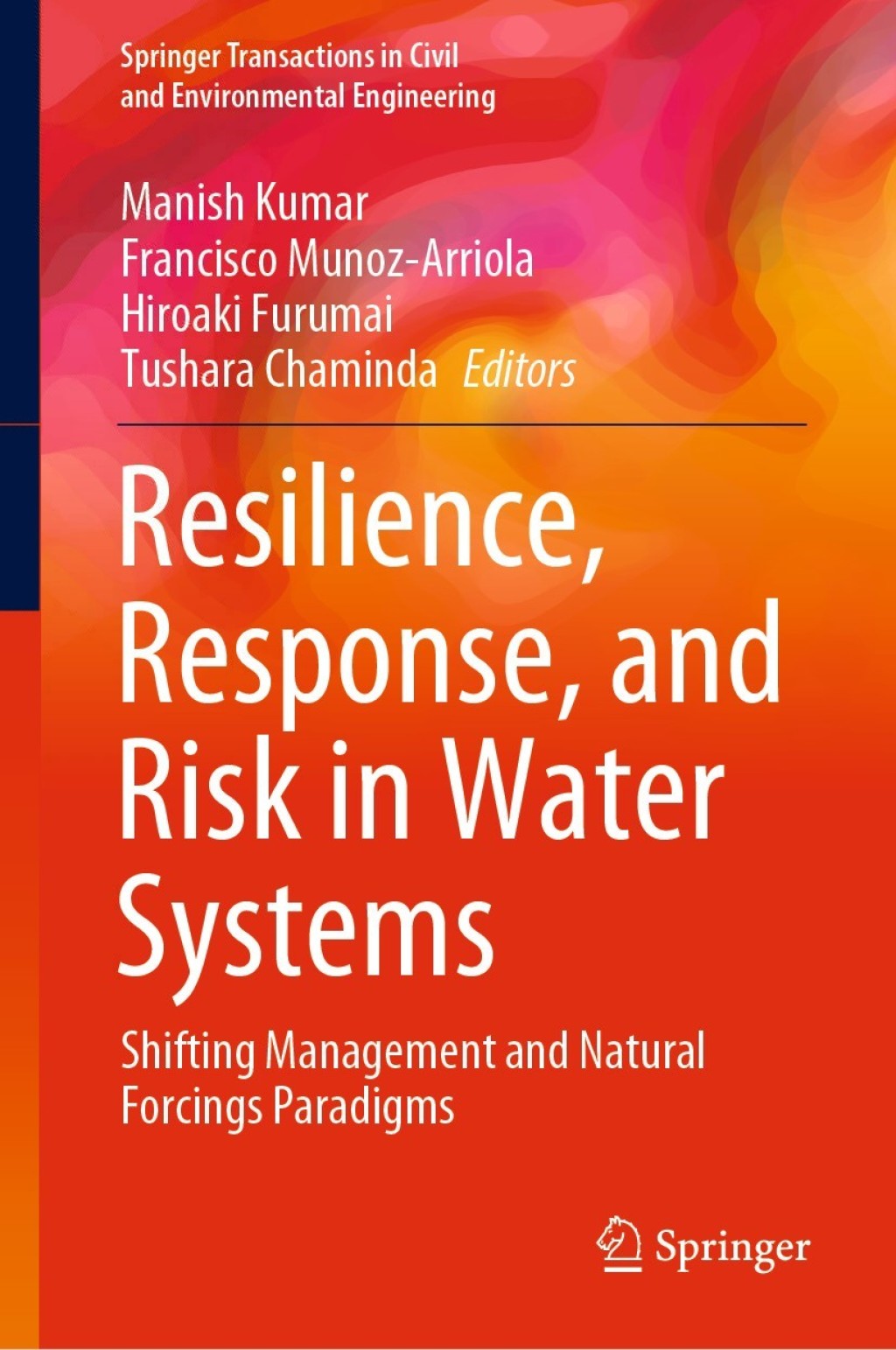 Resilience, Response, and Risk in Water Systems Shifting Management and Natural Forcings Paradigms 1st Edition