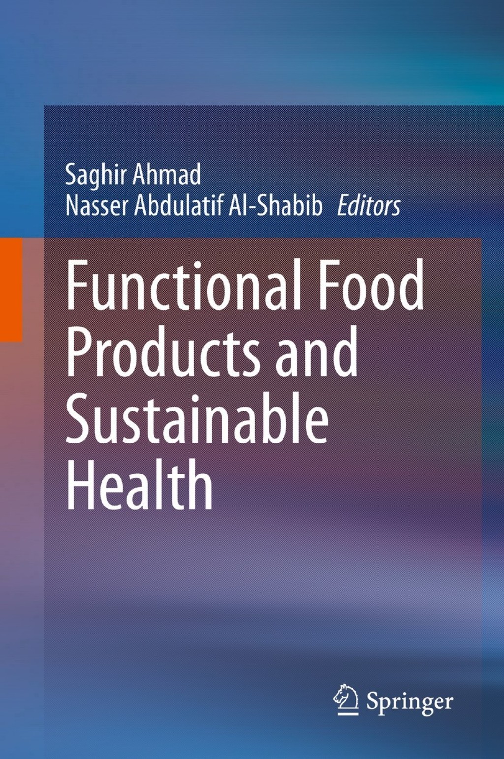 Functional Food Products and Sustainable Health 1st Edition