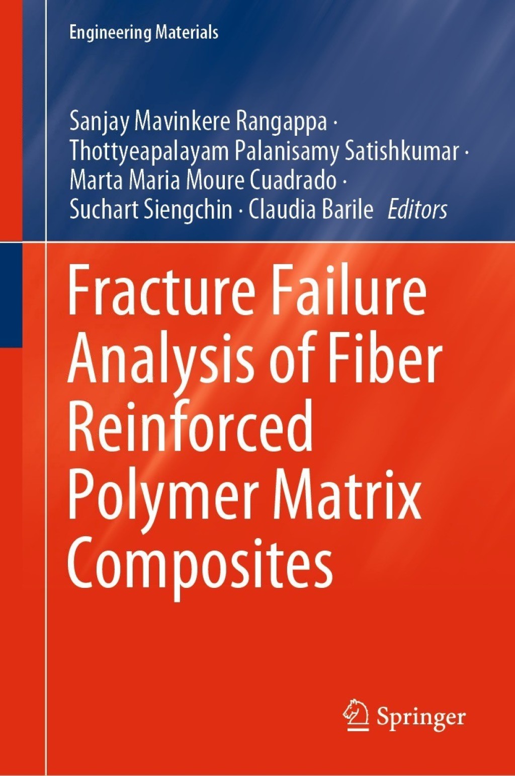 Fracture Failure Analysis of Fiber Reinforced Polymer Matrix Composites 