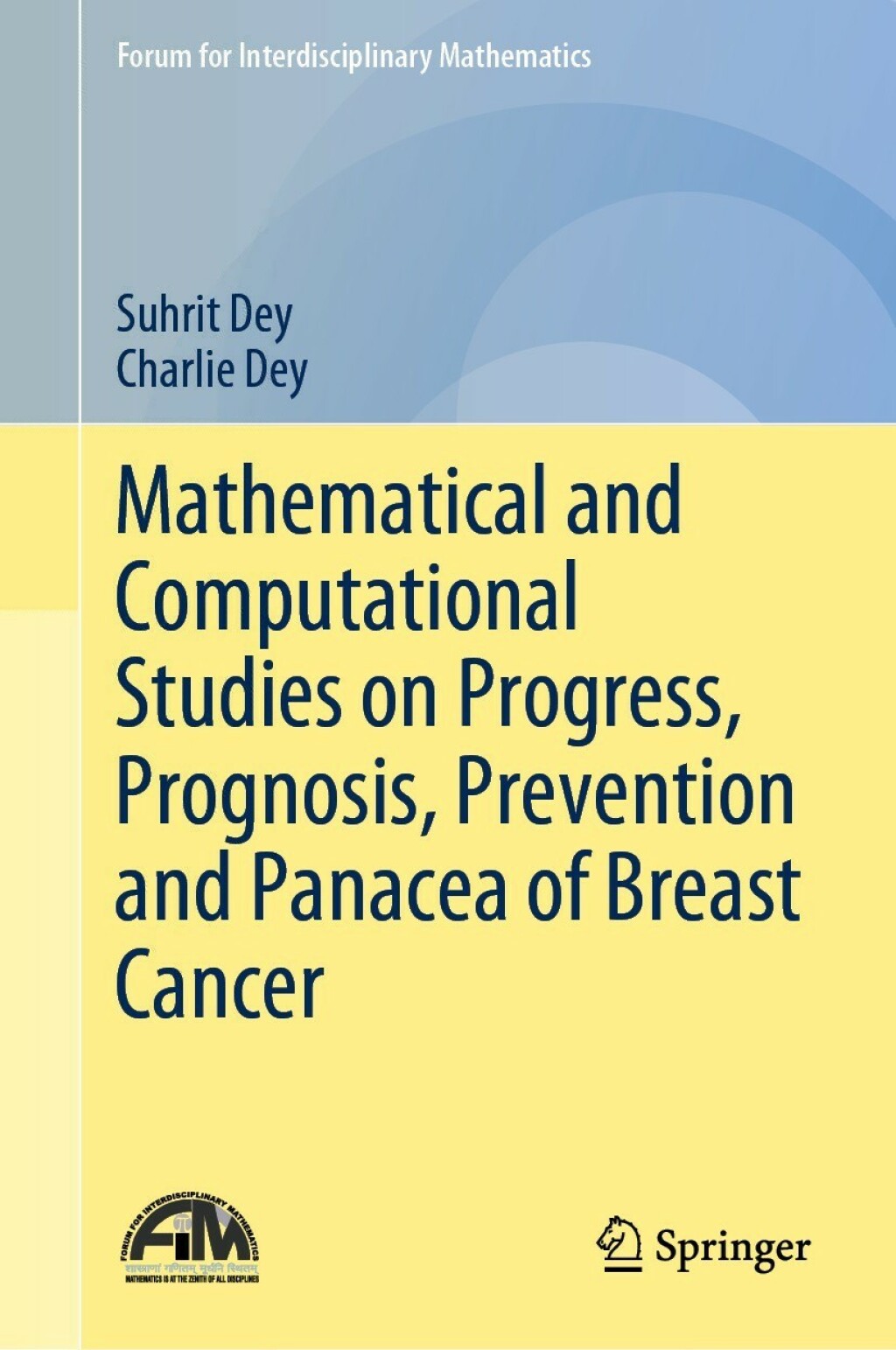 Mathematical and Computational Studies on Progress, Prognosis, Prevention and Panacea of Breast Cancer 