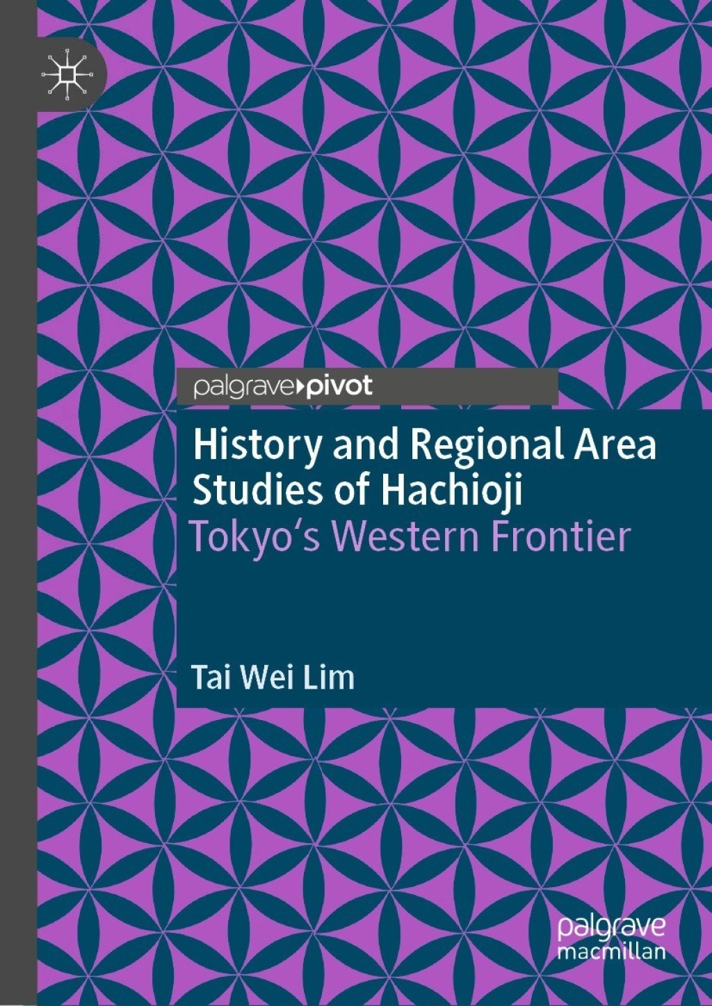 History and Regional Area Studies of Hachioji Tokyo's Western Frontier 