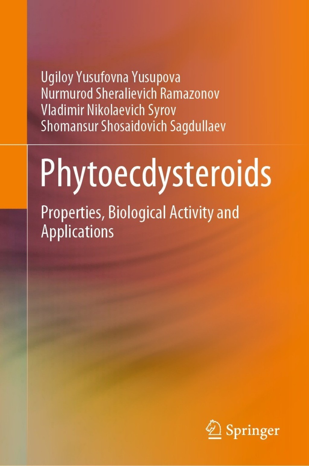Phytoecdysteroids Properties, Biological Activity and Applications 