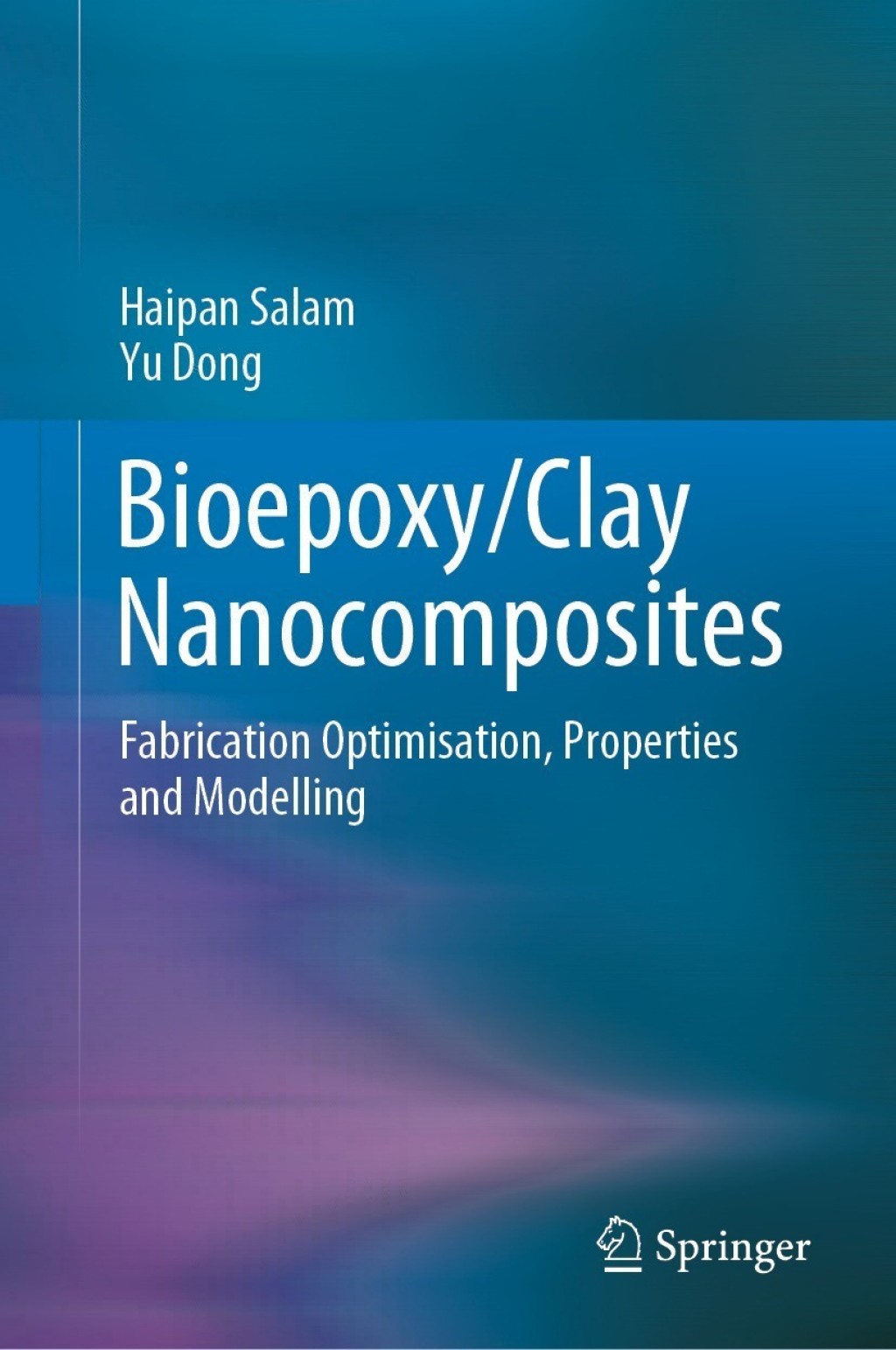 Bioepoxy/Clay Nanocomposites Fabrication Optimisation, Properties and Modelling 