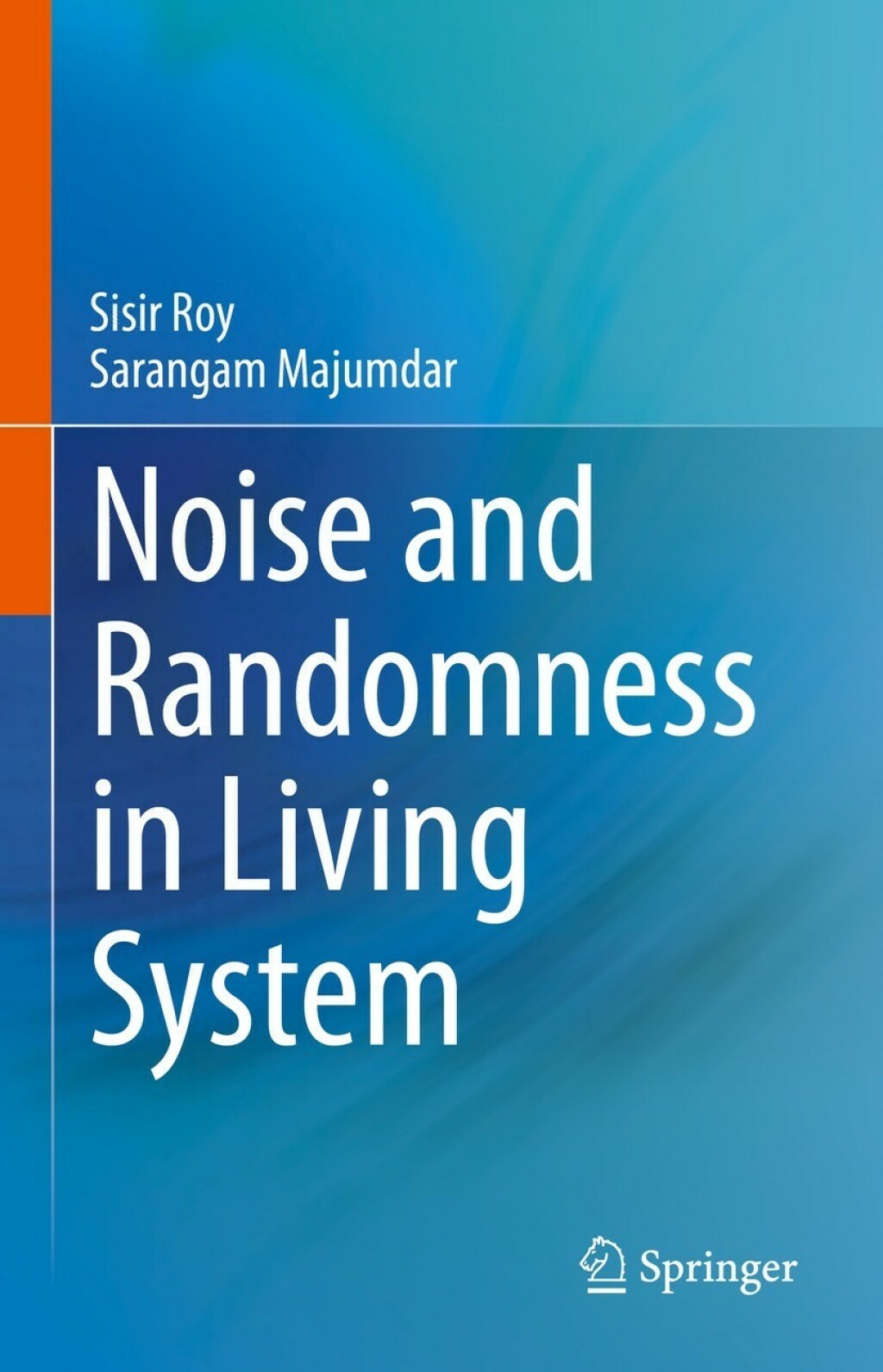 Noise and Randomness in Living System 