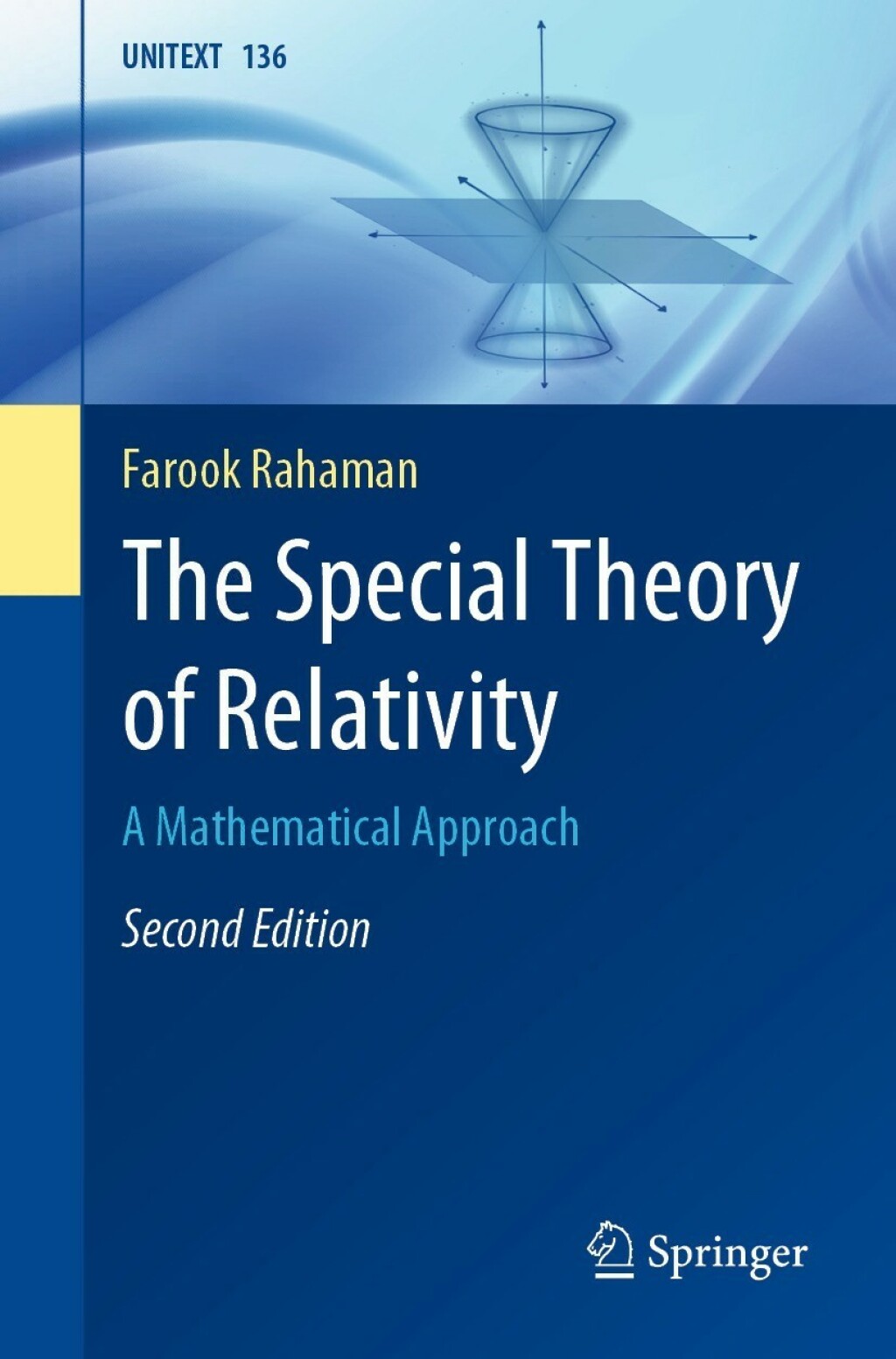 The Special Theory of Relativity A Mathematical Approach 2nd Edition