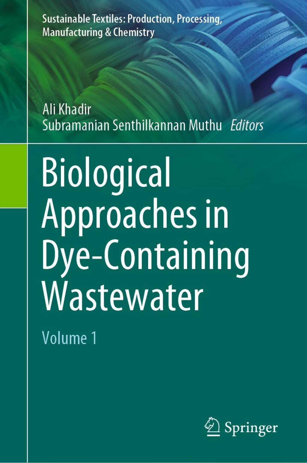 Biological Approaches in Dye-Containing Wastewater Volume 1 