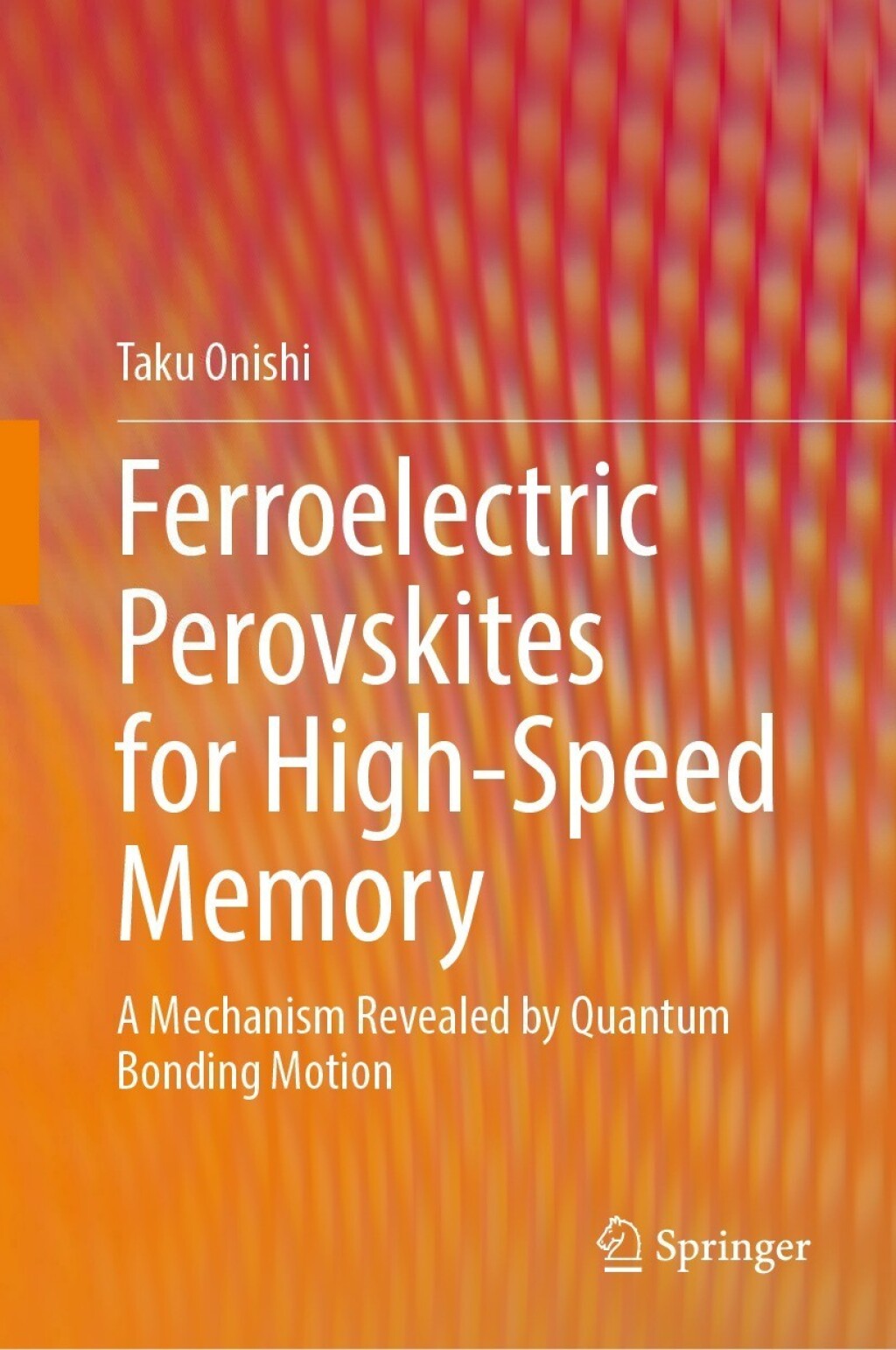 Ferroelectric Perovskites for High-Speed Memory A Mechanism Revealed by Quantum Bonding Motion 