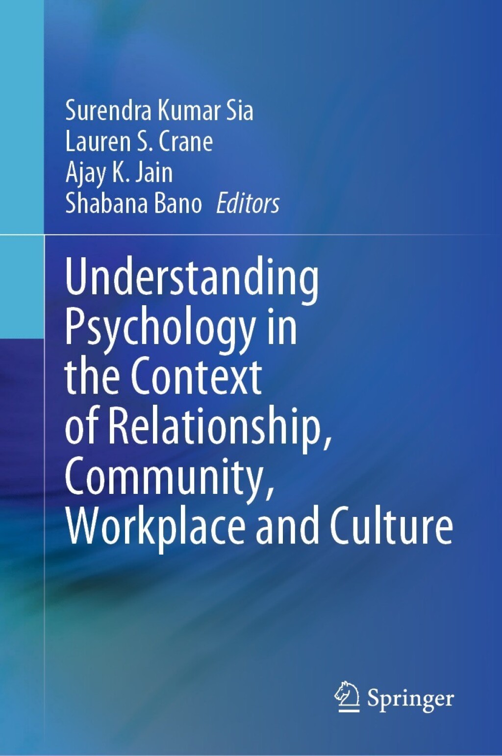 Understanding Psychology in the Context of Relationship, Community, Workplace and Culture 