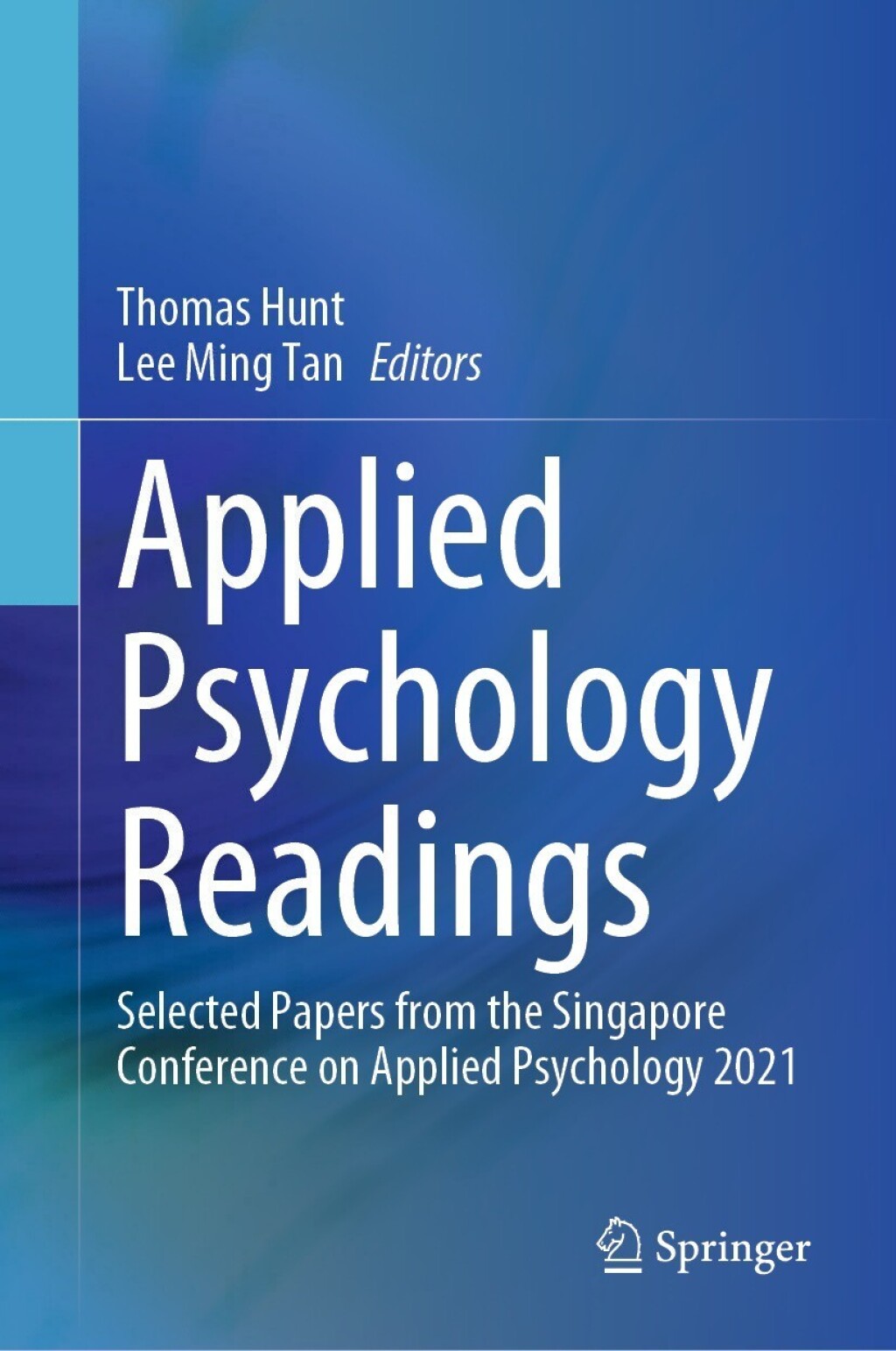 Applied Psychology Readings Selected Papers from the Singapore Conference on Applied Psychology 2021 