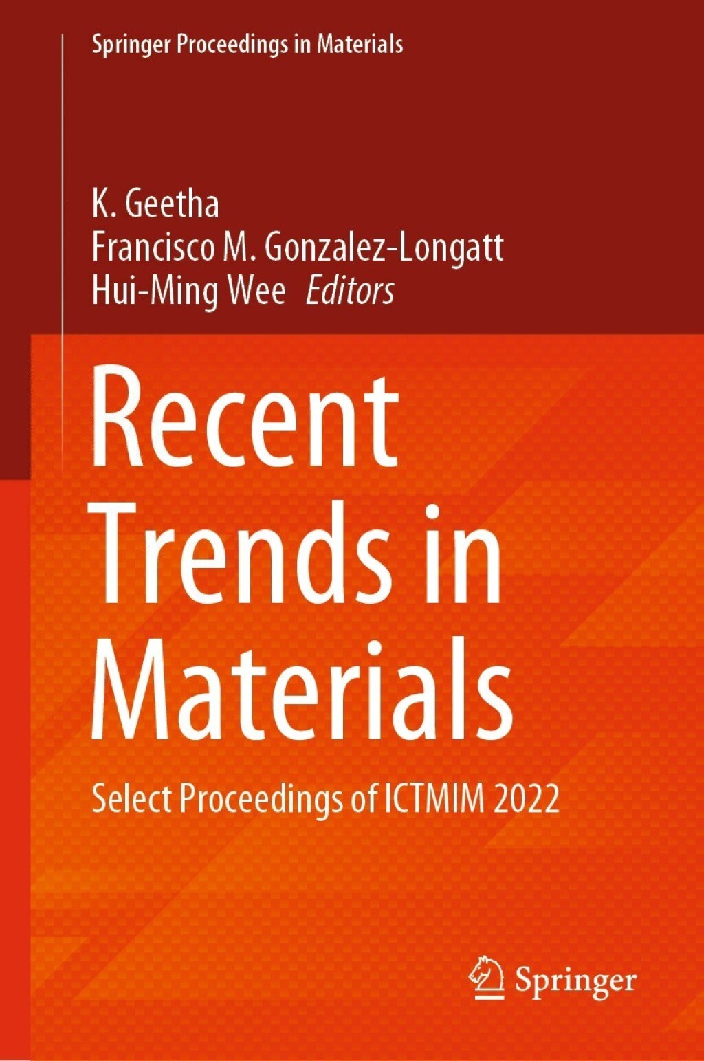 Recent Trends in Materials Select Proceedings of ICTMIM 2022 