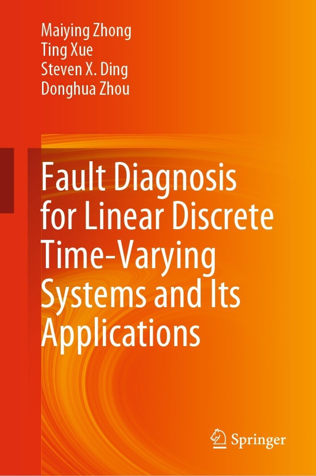 Fault Diagnosis for Linear Discrete Time-Varying Systems and Its Applications 