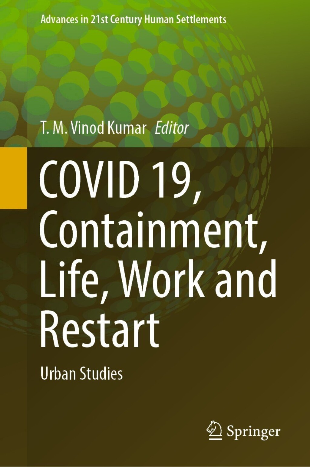 COVID 19, Containment, Life, Work and Restart Urban Studies 