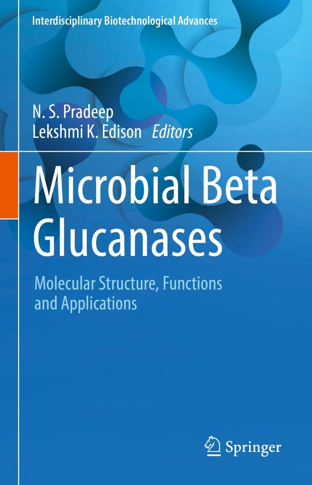 Microbial Beta Glucanases Molecular Structure, Functions and Applications 