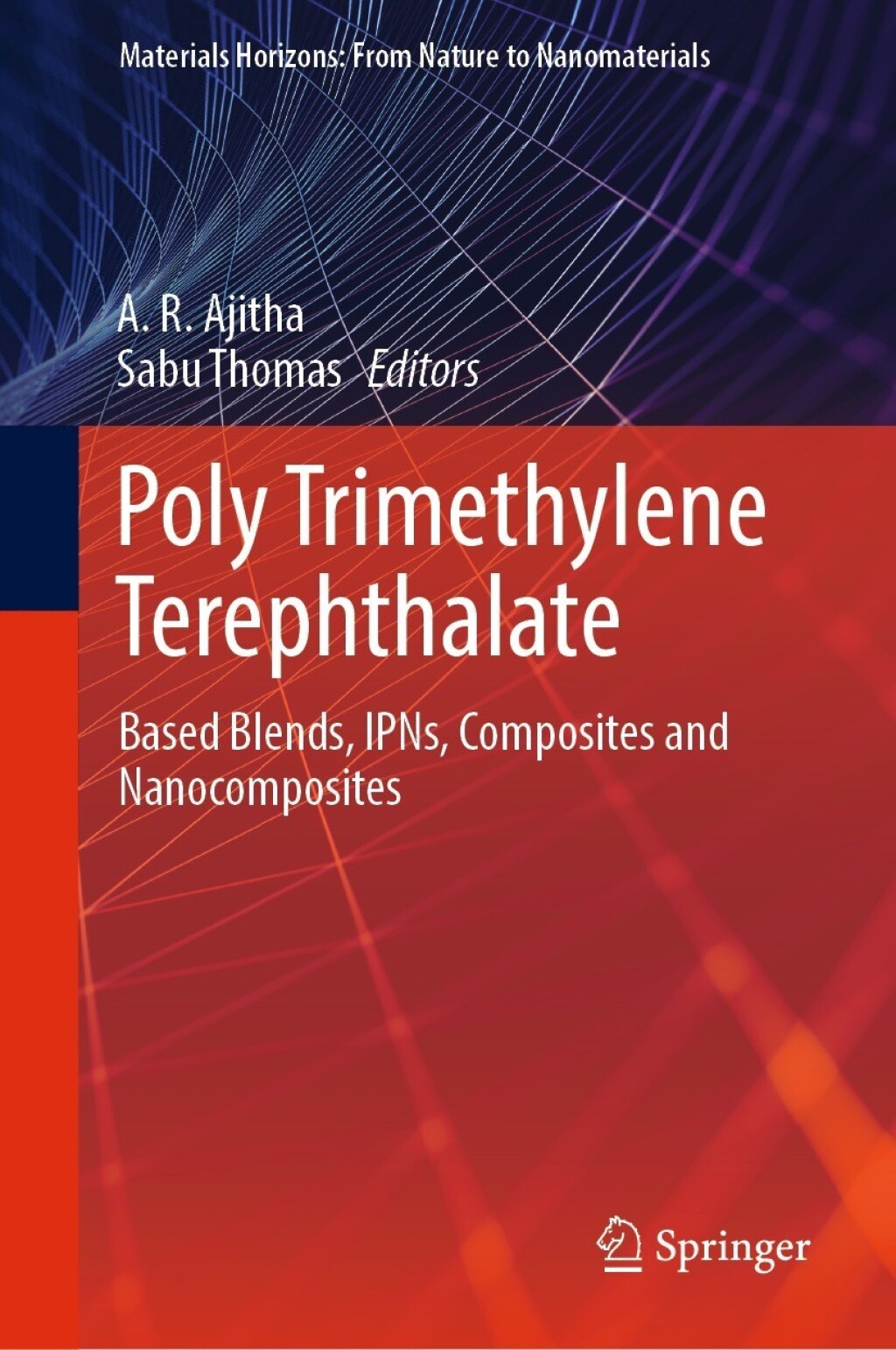 Poly Trimethylene Terephthalate Based Blends, IPNs, Composites and Nanocomposites 