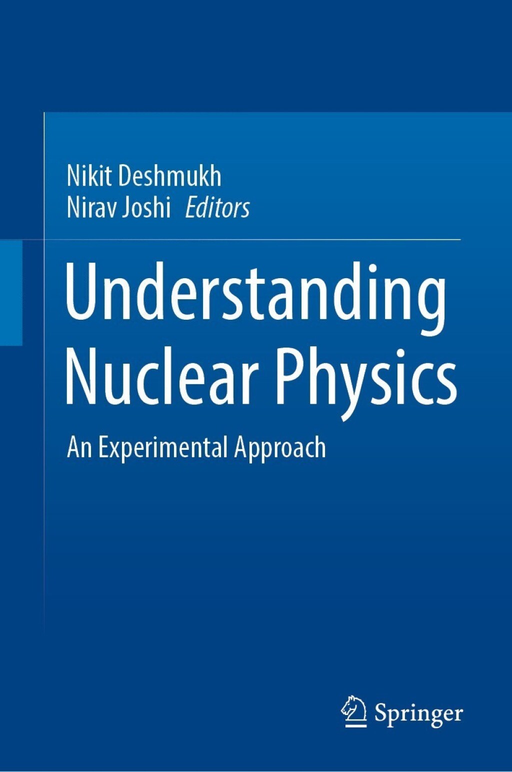 Understanding Nuclear Physics An Experimental Approach 