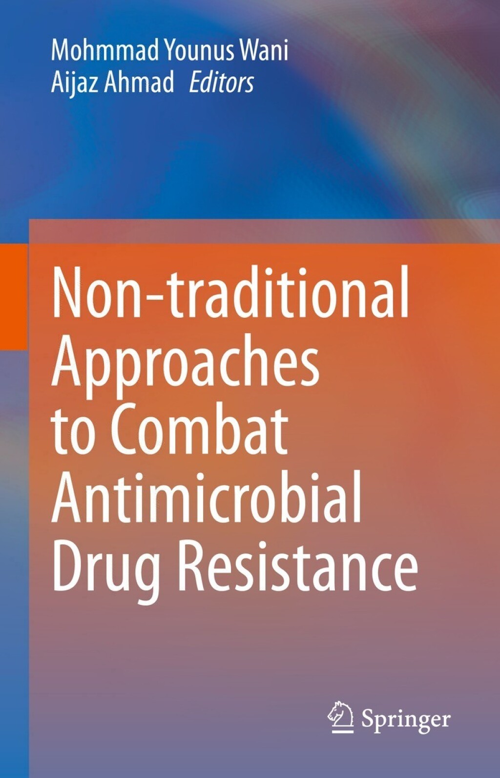 Non-traditional Approaches to Combat Antimicrobial Drug Resistance 