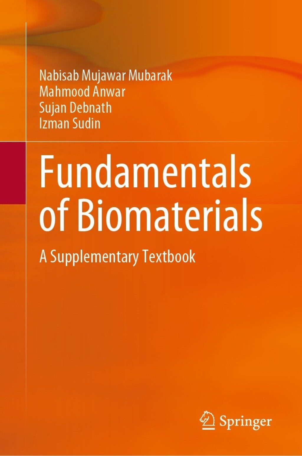 Fundamentals of Biomaterials A Supplementary Textbook 