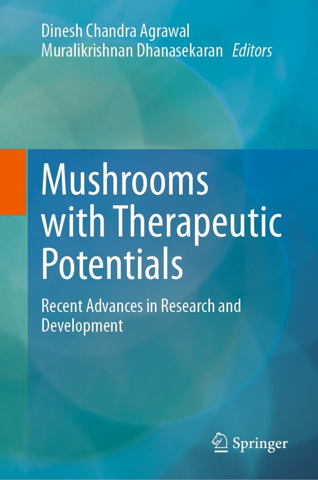 Mushrooms with Therapeutic Potentials Recent Advances in Research and Development 