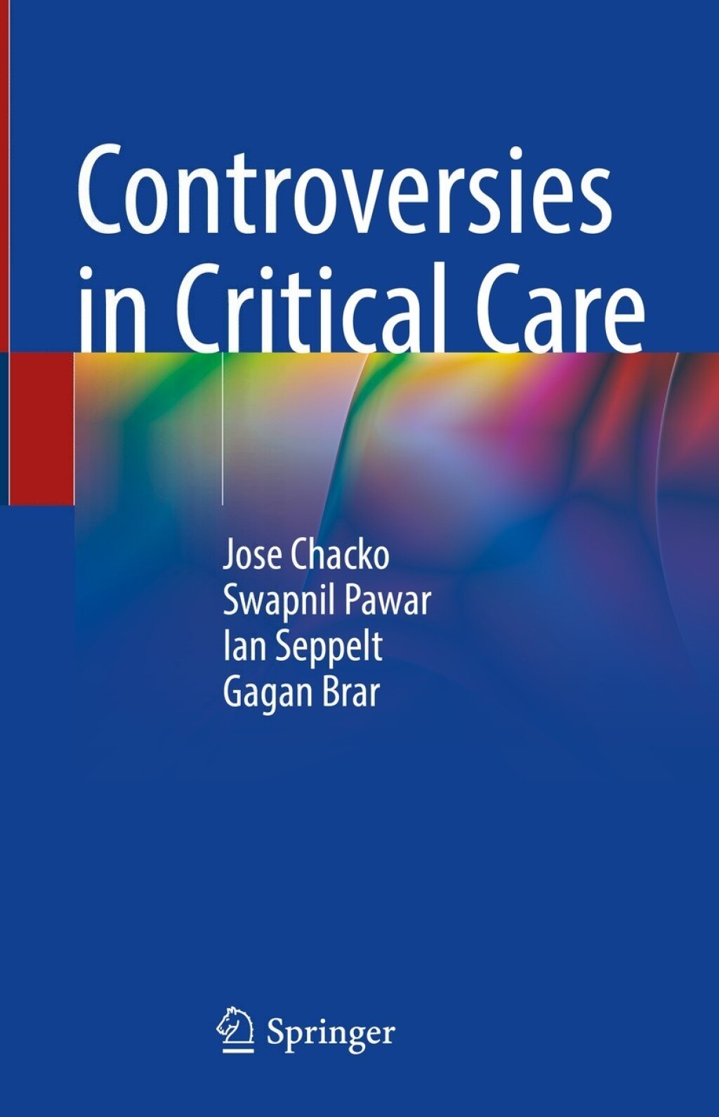 Controversies in Critical Care 