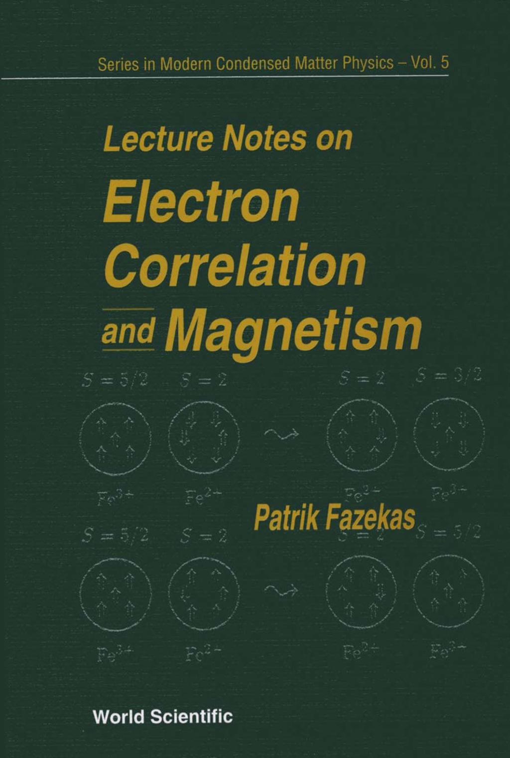 ELECTRON CORRELATION & MAGNETISM... (V5) 